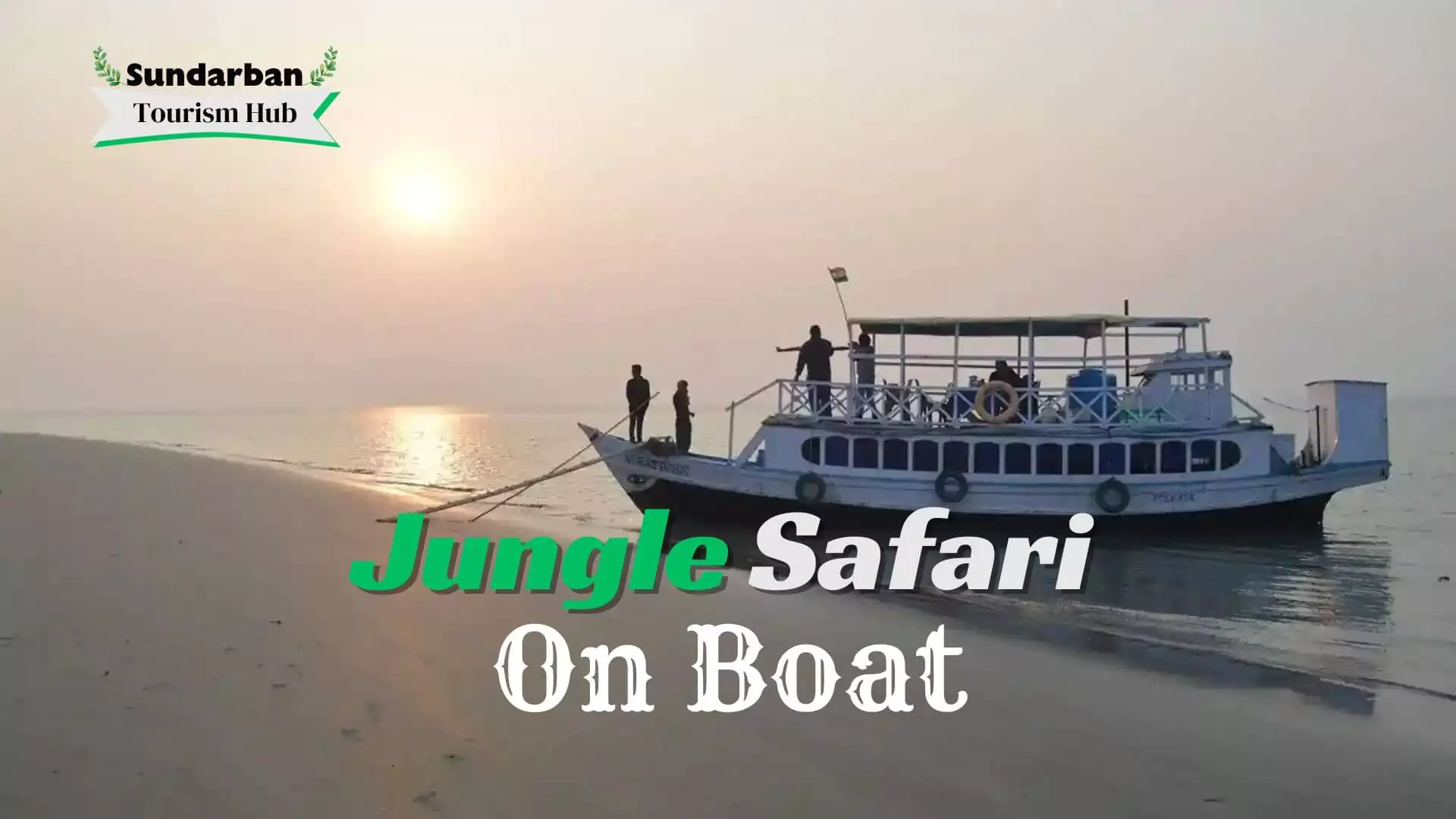 Sundarban Jungle safari on boat